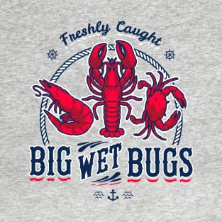 Big Wet Bugs T-Shirt